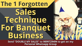 The 1 Forgotten Sales Technique For Banquet Business  Killer Selling Technique [upl. by Breen]