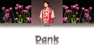 vostfr Jay Park “Dank color coded HanEngFr [upl. by Poyssick]