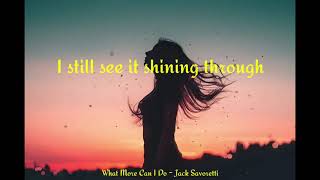 What More Can I Do  Jack Savoretti  LYRICS [upl. by Audri]