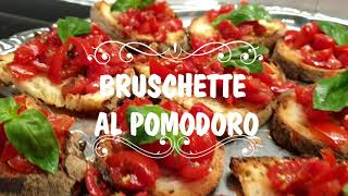 BRUSCHETTE AL POMODORORicetta semplice e infallibile L’ ANTIPASTO ITALIANO PIÙ FAMOSO [upl. by Ahsikyt249]