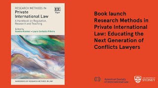 Research Methods in Private International Law Educating the Next Generation of Conflicts Lawyers [upl. by Antsirhc]