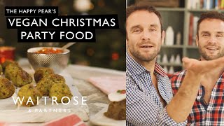 Vegan Christmas Party Food With The Happy Pear  Waitrose [upl. by Claudine622]