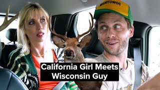 California Girl Meets Wisconsin Guy [upl. by Torr]