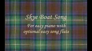 Skye Boat Song for Easy Piano with Optional Song Flute [upl. by Esta822]