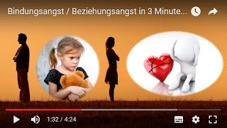 Bindungsangst  Beziehungsangst in 3 Minuten erklärt [upl. by Canty298]