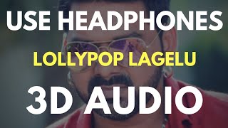 Lollypop Lagelu 3D AUDIO Virtual 3D Audio 3D Bhojpuri Songs [upl. by Ahkeber366]