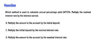 Which method is used to calculate annual percentage yield APY [upl. by Nortad]