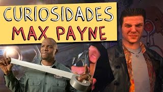 CURIOSIDADES  MAX PAYNE [upl. by Nuahc]