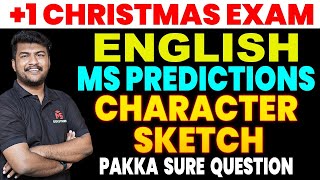 1 ENGLISH CHRISTMAS EXAM MS PREDICTIONS  CHARACTER SKETCH  PAKKA SURE QUESTION MS SOLUTIONS [upl. by Shermy465]