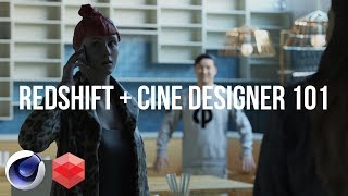 Redshift  C4D  Cine Designer 101 [upl. by Edmea1]