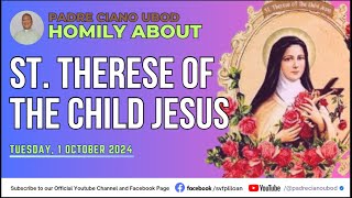 Fr Ciano Homily about ST THERESE OF THE CHILD JESUS  1012024 [upl. by Milissent689]