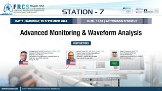 FRCSC Riyadh 2024  Day  2  STATION  7 Advanced Monitoring amp Waveform Analysis [upl. by Cristi]