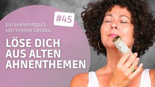 💡Löse Dich aus alten Ahnenthemen Eine Anleitung für ein kraftvolles Ritual 💪🏽 [upl. by Cyna]