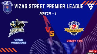 Vizag Street Premier League  Match 1  Venky Elevens VS Vizag Warriors [upl. by Odom]