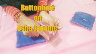 How to make Buttonhole on Usha Janome  Usha Janome Allure tutorial [upl. by Alanah]