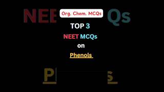 Top 3 Phenol MCQs for NEET [upl. by Xam423]