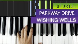 Parkway Drive  Wishing Wells  Piano Tutorial  Cover [upl. by Grew45]