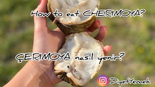 ÇERİMOYA nasıl yenir I How to eat CHERIMOYA [upl. by Keelin]