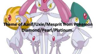 Pokemon DiamondPearlPlatinum  AzelfUxieMesprit Theme [upl. by Swee]