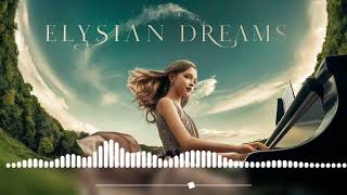 Elysian Dreams [upl. by Deuno]