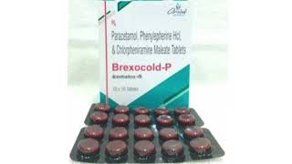 Brexocold P Tablets Paracetamol Phenylepherine Hcl amp Chlorpheniramine Maleate Tablets [upl. by Ikcim]