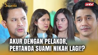 Istri Akrab Sama Pelakor Suami Tambah Istri Ke3  Berbagi Suami ANTV Eps 95 FULL [upl. by Villada]