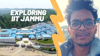 Exploring IIT Jammu  IIT Vlog 5 [upl. by Elehcor970]