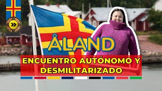 🌋 Åland  Encuentro Autónomo y Desmilitarizado 🇦🇽 [upl. by Imarej]