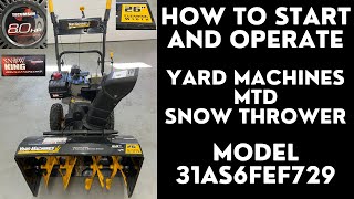 How to Start and Operate Yard Machines MTD Snow Blower 8hp 26quot [upl. by Leuneb509]