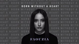 Faouzia  Born Without A Heart Audio [upl. by Lefty]