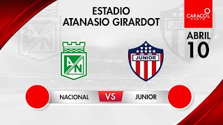 EN VIVO  Atlético Nacional vs Junior  Liga Colombiana por el Fenómeno del Fútbol [upl. by Aay]