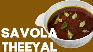 SAVOLA THEEYAL CURRY MALAYALAM RECIPE [upl. by Eltsirc233]