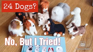 Needle Felting Dogs  A Felting Struggle  Not Quite 24 But I Tried  Needle Felting For Beginners [upl. by Noraa]