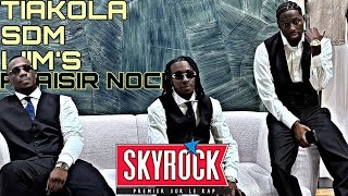 Tiakola SDM Liim’s  Plaisir Nocif Version Skyrock [upl. by Nosreip]