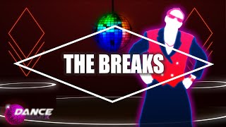 Just Dance 2016  The Breaks by Kurtis Blow [upl. by Laspisa]