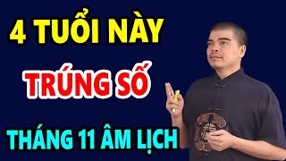 NHỮNG CON GIÁP TRÚNG SỐ ĐỘC ĐẮC THÁNG 11 ÂM LỊCH TỪ GIỜ ĐẾN MÙNG 1 TẾT 2025 NGỒI MÁT ĂN BÁT VÀNG [upl. by Bryner]