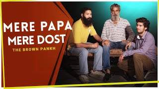 The Brown Pankh  Mere Papa Mere Dost Official Music Video [upl. by Parris]