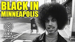 The Prince Podcast  Black In Minneapolis [upl. by Graves]