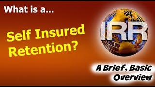 What is a Self Insured Retention General Liability Insurance [upl. by Hurley]