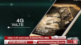 Homeshop18com  Celkon 1397 cm55 Inch 4G Android PhoneMEGA [upl. by Asia]