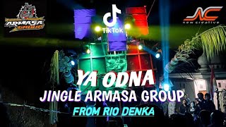 DJ YA ODNA X TEHIBA  JINGLE ARMASA GROUP  BY RIO DENKA [upl. by Haletta682]