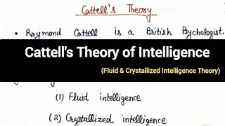 Cattells Theory of intelligence  Fluid and Crystallized intelligence Theory tetctetpsychology [upl. by Colby605]