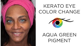 Eye Color Change from Dark Brown to Aqua Green with Kerato [upl. by Stavro]