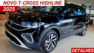 Novo Vw TCross Highline 2025 chega mais completo e bonito para continuar líderVale R186840 [upl. by Sirkin]