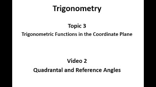 Quadrantal and Reference Angles [upl. by Reinke]