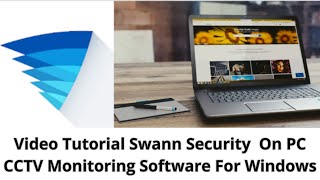 Swann Security On Computer CMS Install Login amp Add Devices On PC [upl. by Reddin]