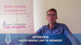 Interview Xavier Marin LEAP de Nermont  Le Challenge du Possible [upl. by Huntingdon]