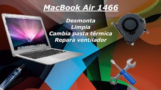 Cómo desmontar MacBook Air A1466 para limpiar cambiar pasta térmica y reparar ventilador con ruido [upl. by Ursal]