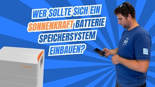 Wer sollte sich ein Sonnenkraft Batterie Speichersystem einbauen [upl. by Anayek]