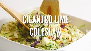 Cilantro Lime Coleslaw  Easy side dish for tacos bbq and more [upl. by Schoenberg827]